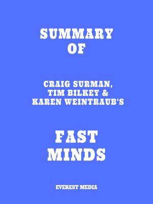 cover image of Summary of Craig Surman, Tim Bilkey & Karen Weintraub's Fast Minds